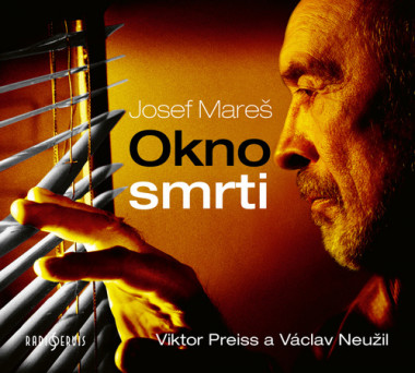 Audiokniha: Mareš Josef • Okno smrti / Čtou Viktor Preiss a Václav Neužil (MP3-CD)