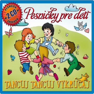 Pesničky pre deti • Tancuj tancuj vykrúcaj (2CD)