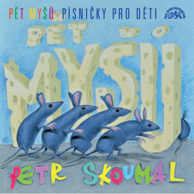 Skoumal Petr • Pět myšů / Písničky pro děti