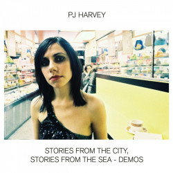 PJ Harvey • Stories From The City, Stories From The Sea /Demos