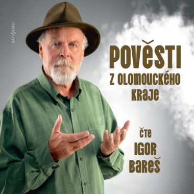 Audiokniha: Různí autoři • Pověsti z Olomouckého kraje / Čte Bareš Igor (MP3-CD)