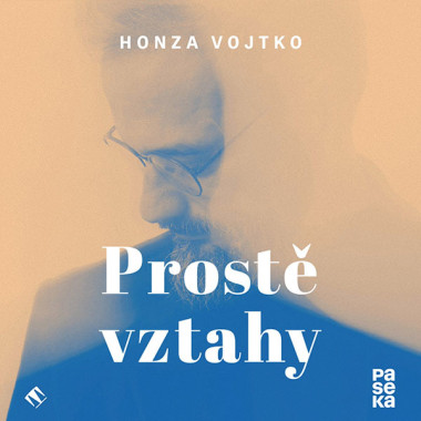 Audiokniha: Vojtko Honza • Prostě vztahy / Čte Vojtko Honza (MP3-CD)