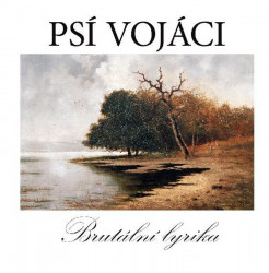 Psí vojáci • Brutální lyrika (2LP)