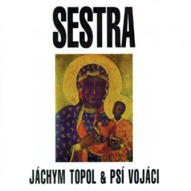 Psí vojáci • Sestra (LP)