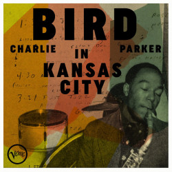 Parker Charlie • Bird In Kansas City (LP)