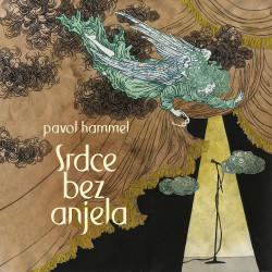 Hammel Pavol • Srdce bez anjela (LP)