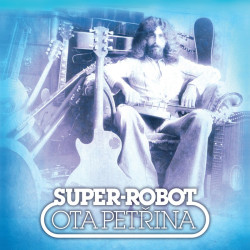 Petřina Ota • Super-robot & Pečeť (2LP)