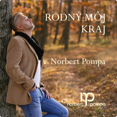 Pompa Norbert • Rodný môj kraj