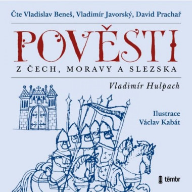 Audiokniha: Hulpach Vladimír • Pověsti z Čech, Moravy a Slezska / Čtou Beneš Vladislav, Javorský Vladimír, Prachař David (2CD)