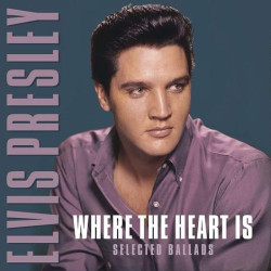 Presley Elvis • Where The Heart Is / Selected Ballads / Coloured (LP)