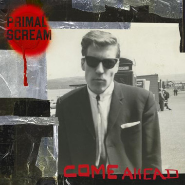 Primal Scream • Come Ahead