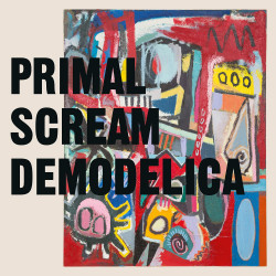 Primal Scream • Demodelica (2LP)