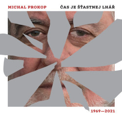 Prokop Michal • Čas je šťastnej lhář / 1969-2021 (2LP)