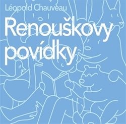 Audiokniha: Chauveau Léopold • Renouškovy povídky (MP3-CD)