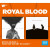 Royal Blood • Royal Blood & How Did We Get So Dark? (2CD)