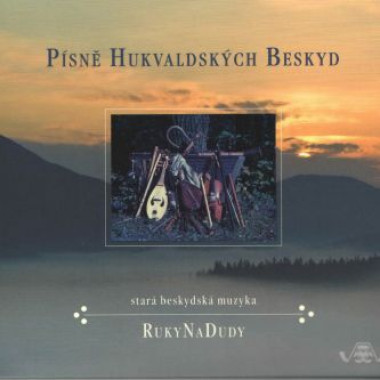 Rukynadudy • Písně Hukvaldských Beskyd