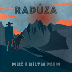 Radůza • Muž s bílým psem (2CD)