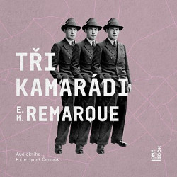 Audiokniha: Remarque Erich Maria • Tři kamarádi / Čte Hynek Čermák (MP3-CD)