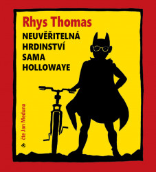 Audiokniha: Rhys Thomas • Neuvěřitelná hrdinství Sama Hollowaye / Číta Meduna Jan (2CD)