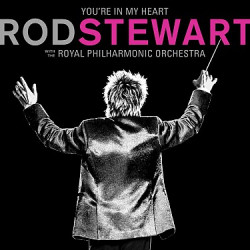 Stewart Rod • You're In My Heart / With The Royal Philharmonic Orchestra