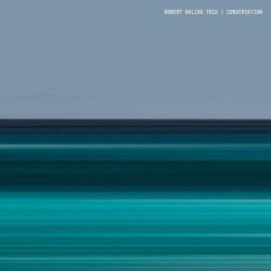 Robert Balzar Trio • Conversation (LP)