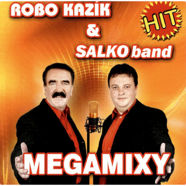 Kazík Robo & Salko Band • Megamixy