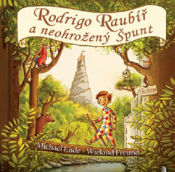 Audiokniha: Ende M., Wieland F. • Rodrigo raubíř a neohrožený špunt (MP3-CD) / Číta Vondráček Jan