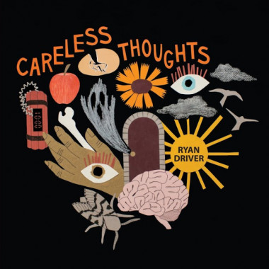 Driver Ryan • Careless Thoughts