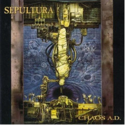 Sepultura • Chaos A.D.