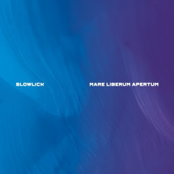 Slowlick • Mare Liberum Apertum (LP)