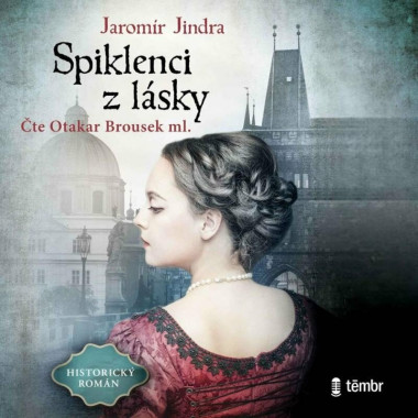 Audiokniha: Jindra Jaromír • Spiklenci z lásky / Čte Otakar Brousek ml. (MP3-CD)