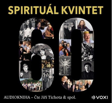 Audiokniha • Spirituál Kvintet / Čte Jiří Tichota a spol.