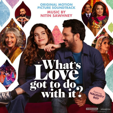 Hudba z filmu • Sawhney Nitin: What's Love Got To Do With