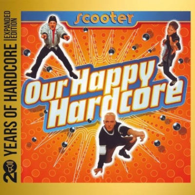 Scooter • Our Happy Hardcore (2CD)