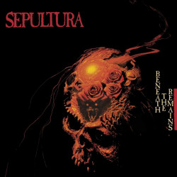 Sepultura • Beneath The Remains (2LP)