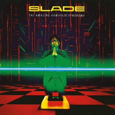 Slade • The Amazing Kamikaze Syndrome