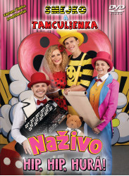 Smejko a Tanculienka • Naživo / Hip, Hip, Hurá! (DVD)