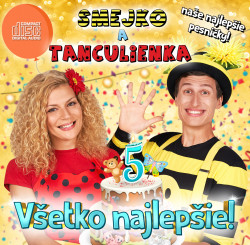 Smejko a Tanculienka • Všetko najlepšie!