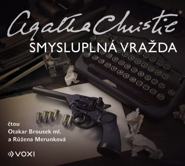 Audiokniha: Christie Agatha • Smysluplná vražda / Čtou Otakar Brousek ml. a Růžena Merunková