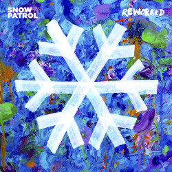 Snow Patrol • Snow Patrol - Reworked