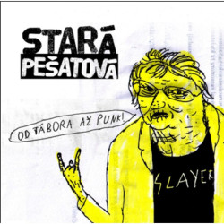 Stará Pešatová • Od Tábora až punk! (LP)