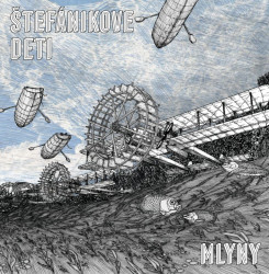 Štefánikove deti • Mlyny (LP)