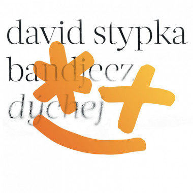 Stypka David • Dýchej