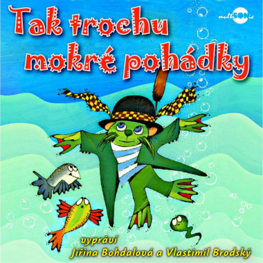 Audiokniha: Šaloun Emil • Tak trochu mokré pohádky / Čtou Bohdalová Jiřina, Brodský Vlastimil (MP3-CD)