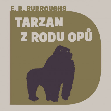 Audiokniha: Burroughs Edgar Rice • Tarzan z rodu opů / Čte Hromada Jiří (MP3-CD)