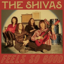 The Shivas • Feels So Good // Feels So Bad (LP)