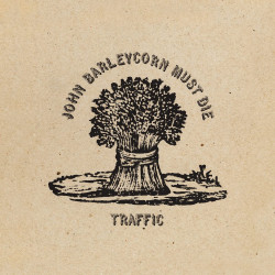 Traffic • John Barleycorn Must Die (LP)