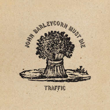 Traffic • John Barleycorn Must Die (LP)