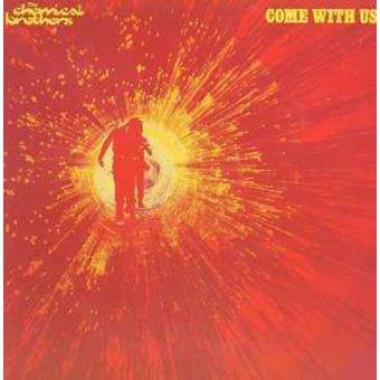 The Chemical Brothers • Come With Us / Limited Edition (2LP)