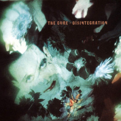 The Cure • Disintegration (3CD)